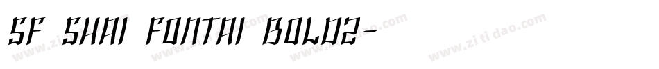 SF Shai Fontai Bold2字体转换